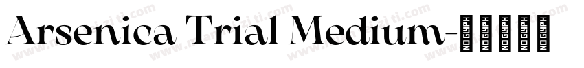 Arsenica Trial Medium字体转换